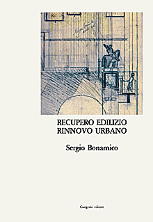 Recupero edilizio, rinnovo urbano