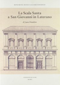 La Scala Santa a San Giovanni in Laterano