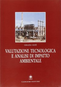 Valutazione tecnologica e analisi di impatto ambientale