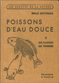 Poissons D'Eau Douce. Tome 2. des Siluridés Aux Cyprinidés