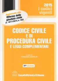 Codice civile e di procedura civile e leggi complementari