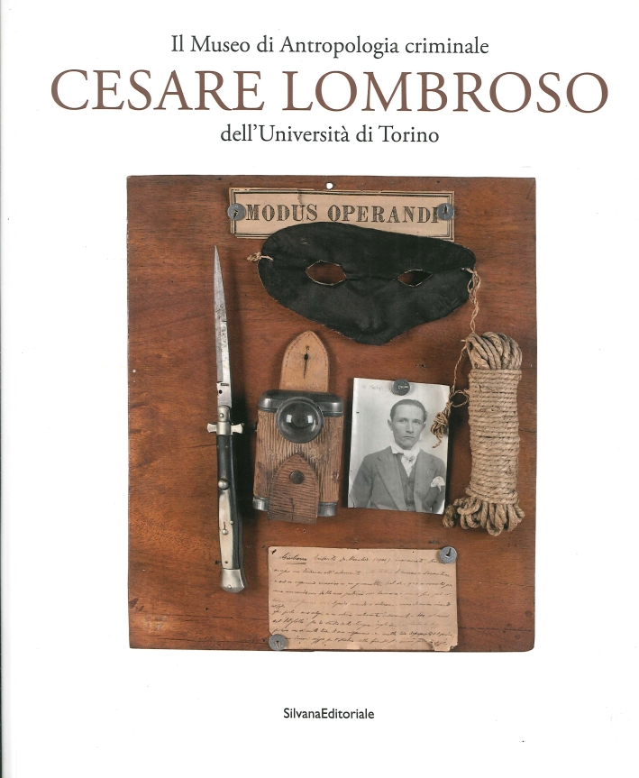 Il Museo di Antropologia Criminale Il Museo di Antropologia Criminale