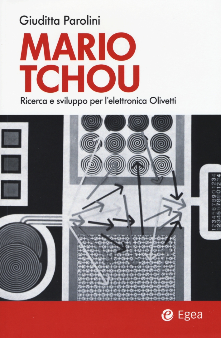 Mario Tchou. Ricerca e sviluppo per l'elettronica Olivetti Mario Tchou. Ricerca e sviluppo per l'elettronica Olivetti
