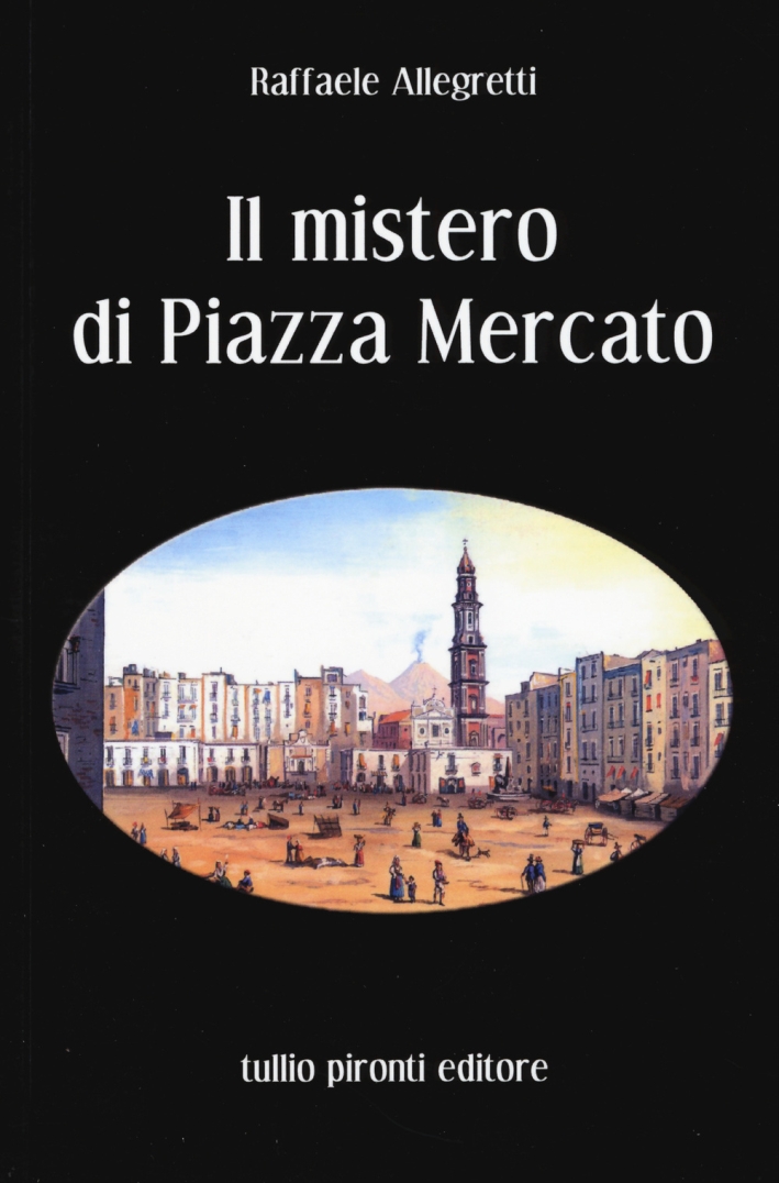 Il mistero di Piazza Mercato Il mistero di Piazza Mercato