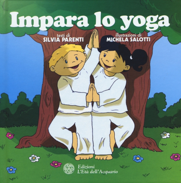 Impara lo yoga. Ediz. illustrata Impara lo yoga. Ediz. illustrata