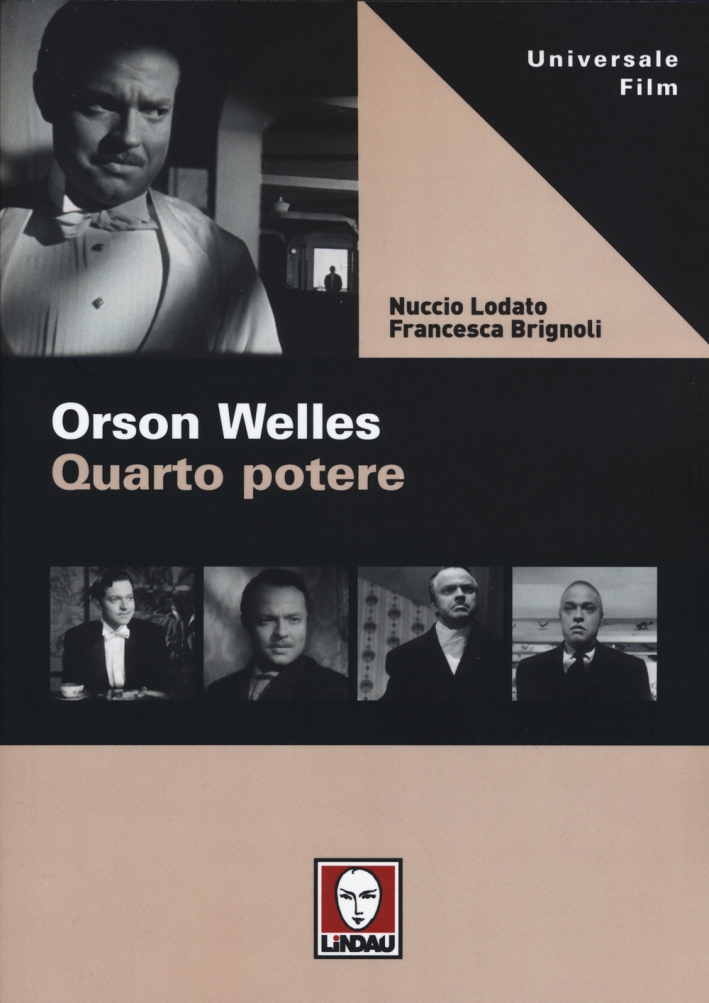 Orson Welles. Quarto potere Orson Welles. Quarto potere