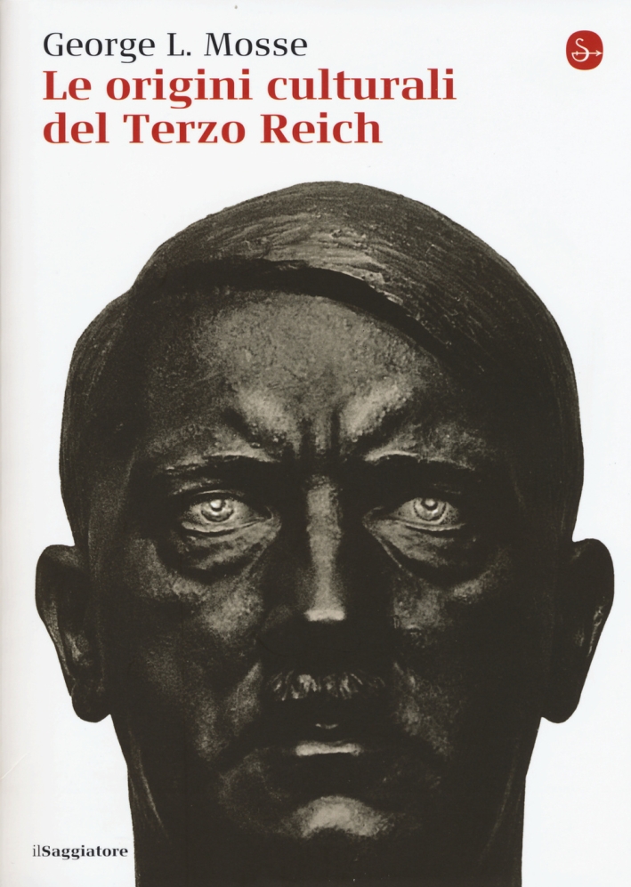 Le origini culturali del Terzo Reich Le origini culturali del Terzo Reich