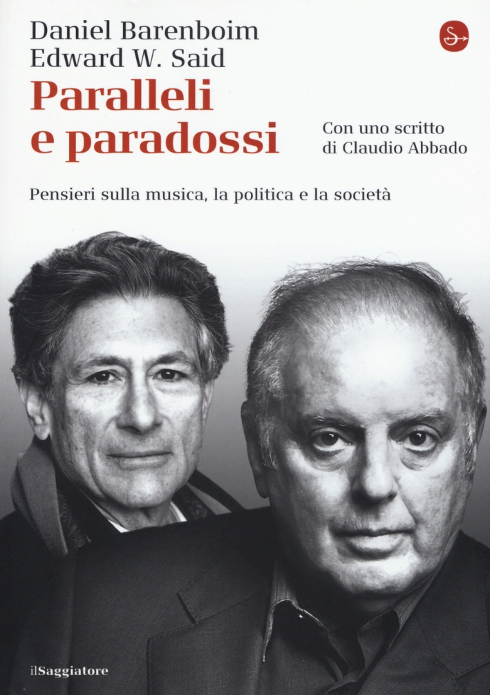 Paralleli e paradossi. Pensieri sulla musica, la politica e la società Paralleli e paradossi. Pensieri sulla musica, la politica e la società