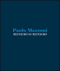 Restauro su restauro