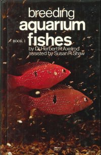 Breeding Aquarium Fishes. Book 1