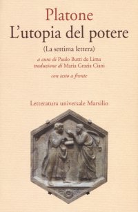 L'utopia del potere (La settima lettera)
