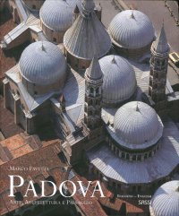 Padova. Arte, architettura e paesaggio