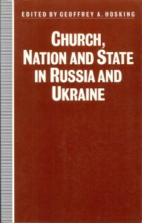 Church, Nation and State in Russia and Ukraine
