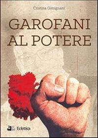 Garofani al Potere