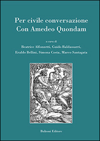 Per civile conversazione. Con Amedeo Quondam Per civile conversazione. Con Amedeo Quondam