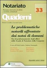 Le problematiche notarili affrontate dai notai di domani. Testi di specializzazione degli allievi della Scuola di Notariato della Campania Le problematiche notarili affrontate dai notai di domani. Testi di specializzazione degli allievi della Scuola di Notariato della Campania