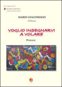 Voglio Insegnarvi a Volare