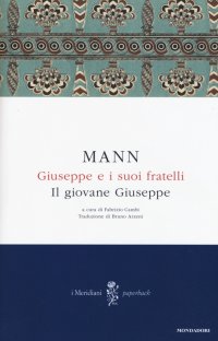 Giuseppe e i suoi fratelli. Vol. 2: Il giovane Giuseppe