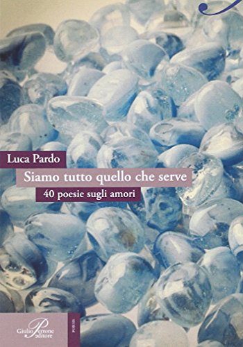 Siamo tutto quello che serve