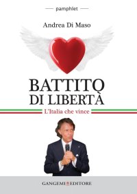 Battito di Libertà. L'Italia che Vince