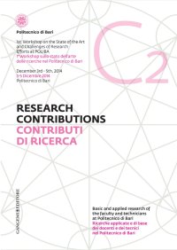 Contributi di Ricerca C2 - Research Contributions C2. 1 Workshop sullo Stato dell'Arte delle Ricerche nel Politecnico di Bari. 1 Workshop On the State of the Art and Challenges of Research Effots At Poliba