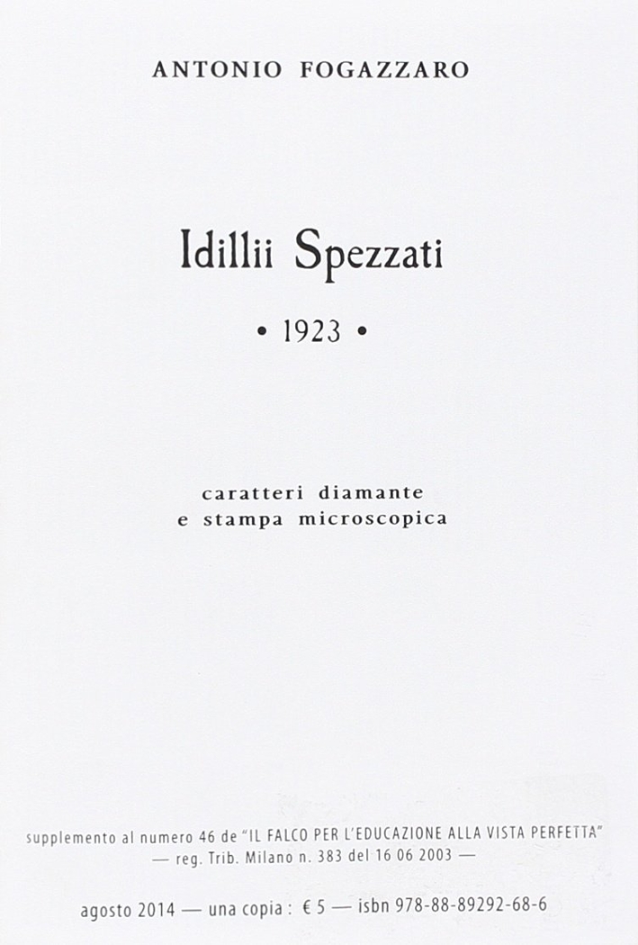 Idilli spezzati. Ediz. a caratteri diamante e stampa microscopica Idilli spezzati. Ediz. a caratteri diamante e stampa microscopica