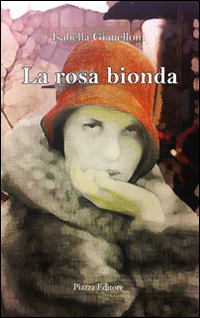 La rosa bionda La rosa bionda