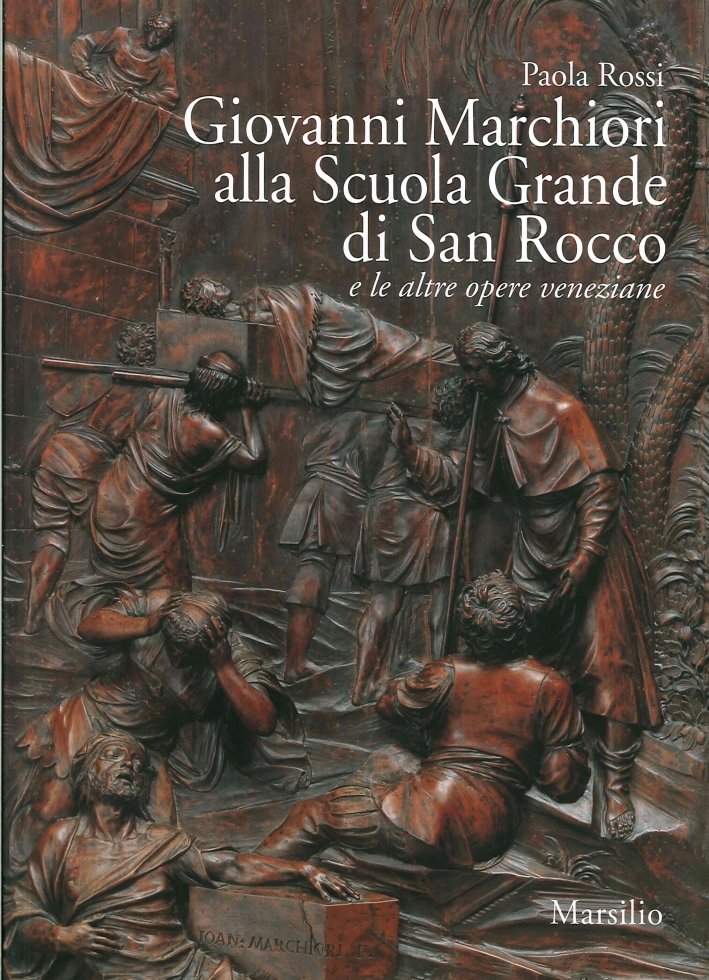 Giovanni Marchiori alla Scuola Grande di San Rocco e le Altre Opere Veneziane Giovanni Marchiori alla Scuola Grande di San Rocco e le Altre Opere Veneziane