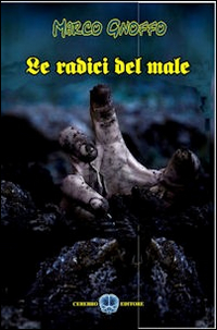 Le radici del male Le radici del male