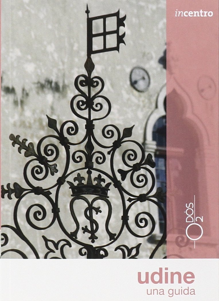 Udine. Una guida Udine. Una guida