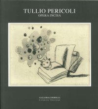 Tullio Pericoli. Opera Incisa
