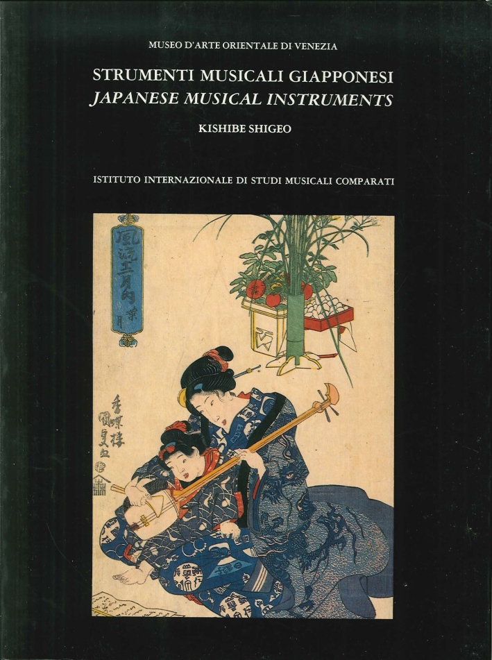 Catalogo degli strumenti musicali giapponesi del Museo d'arte orientale di Venezia Catalogo degli strumenti musicali giapponesi del Museo d'arte orientale di Venezia
