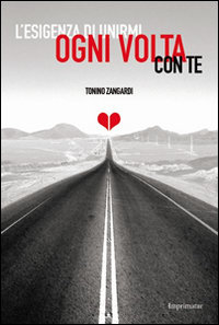 L'esigenza di unirmi ogni volta con te L'esigenza di unirmi ogni volta con te