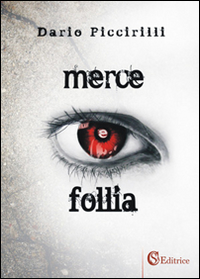 Merce e follia Merce e follia