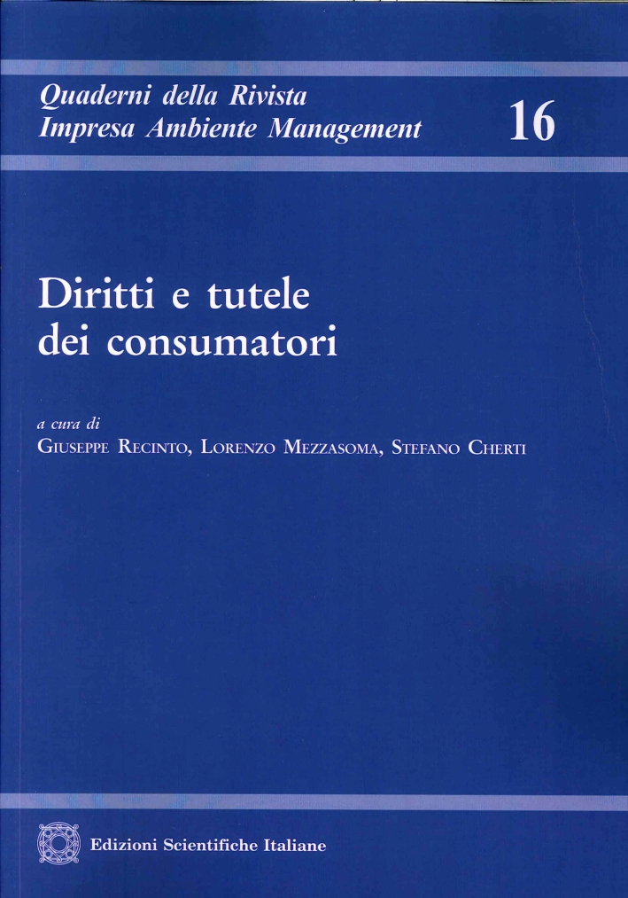 Diritti e tutele dei consumatori Diritti e tutele dei consumatori