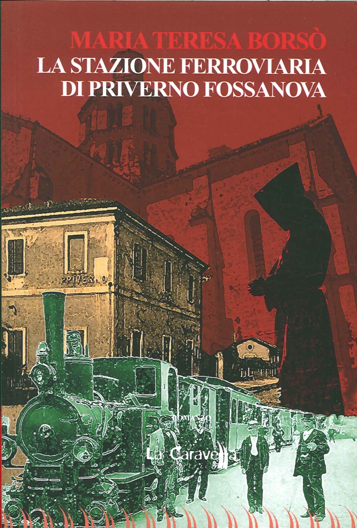 La stazione ferroviaria di Priverno Fossanova La stazione ferroviaria di Priverno Fossanova