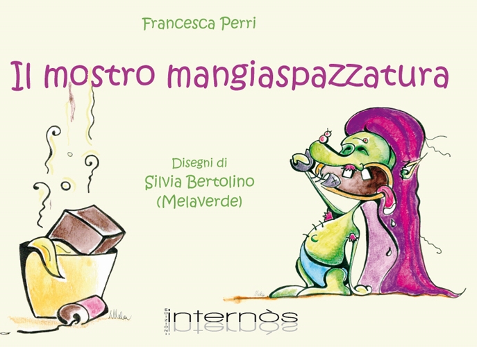 Il mostro mangiaspazzatura. Ediz. illustrata Il mostro mangiaspazzatura. Ediz. illustrata