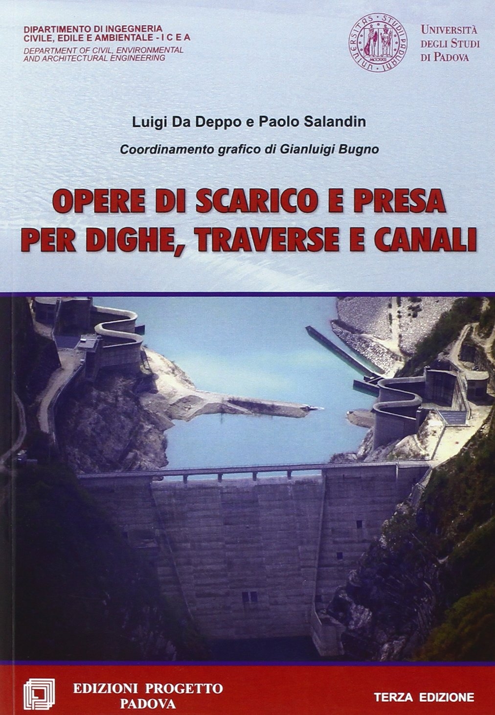 Opere di scarico e presa per dighe, traversie e canali Opere di scarico e presa per dighe, traversie e canali