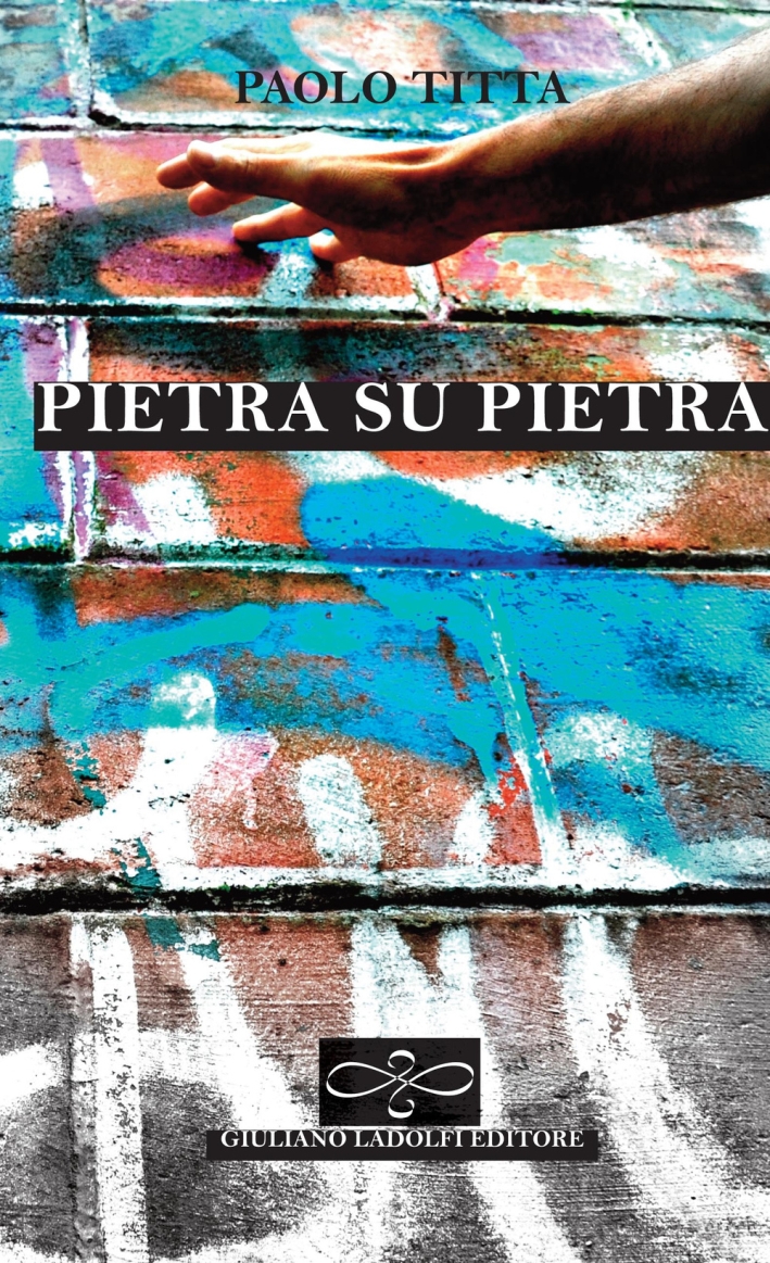 Pietra su pietra Pietra su pietra