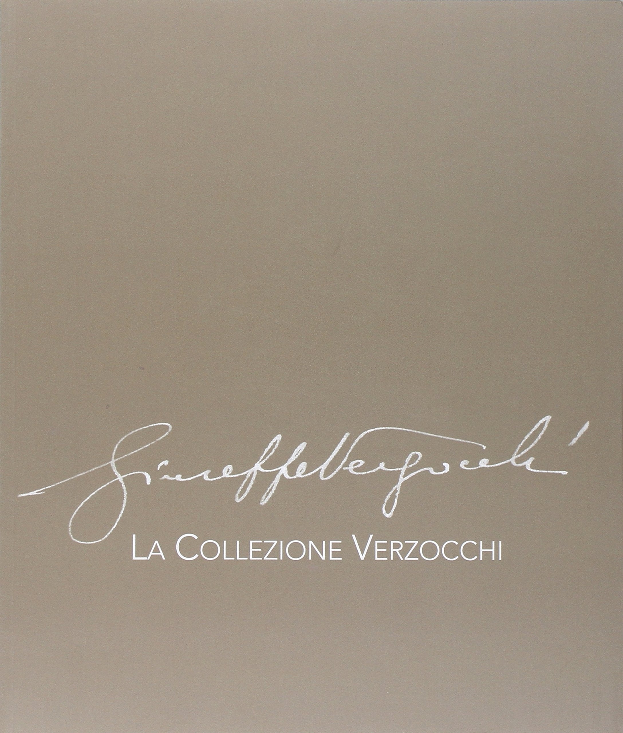 La Collezione Verzocchi La Collezione Verzocchi