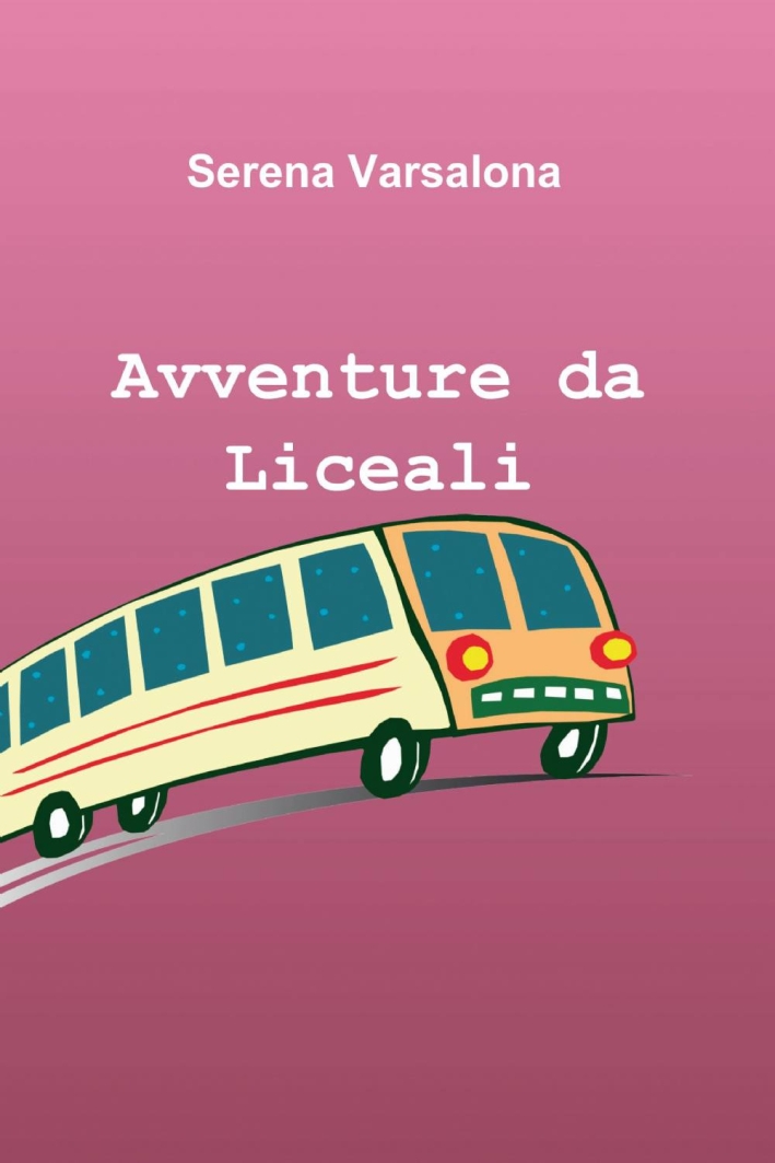 Avventure da liceali Avventure da liceali