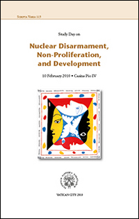 Nuclear disarmament, non-proliferation and development. Study day, 10 february 2010 Nuclear disarmament, non-proliferation and development. Study day, 10 february 2010