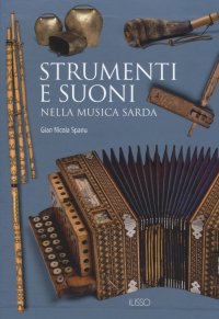 Strumenti e suoni nella musica sarda. Con DVD