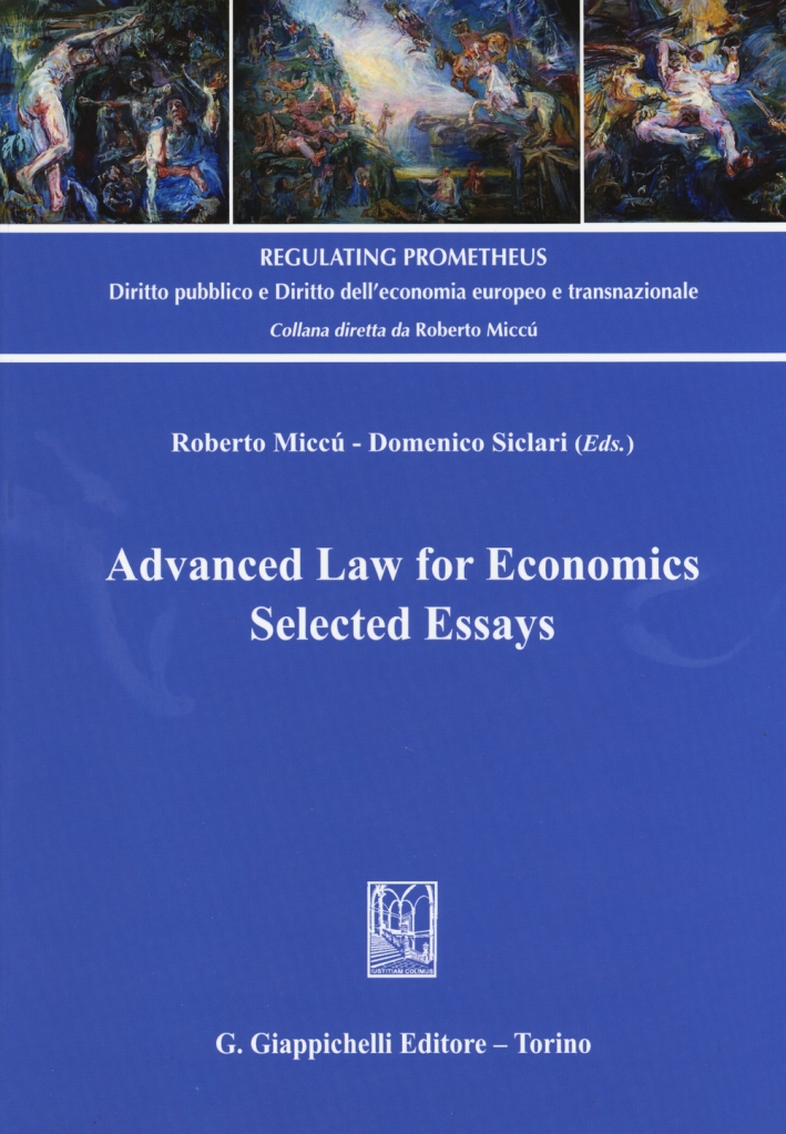 Advanced Law for Economics. Selected Essays Advanced Law for Economics. Selected Essays