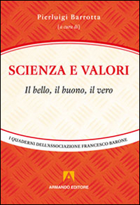Scienza e valori Scienza e valori