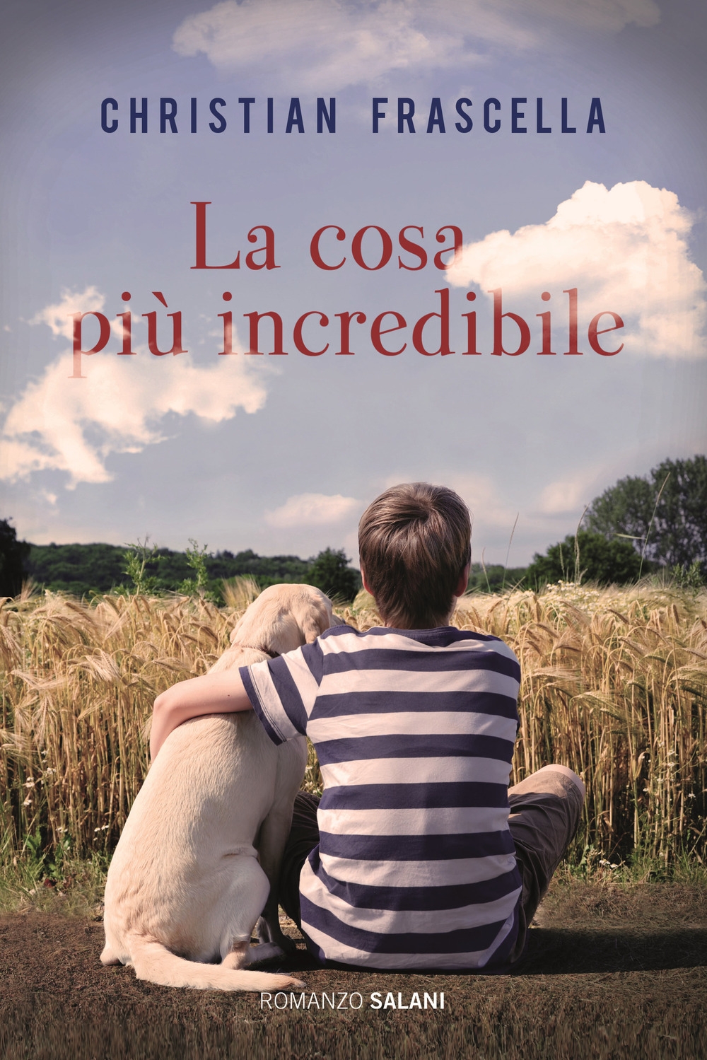 La cosa più incredibile La cosa più incredibile