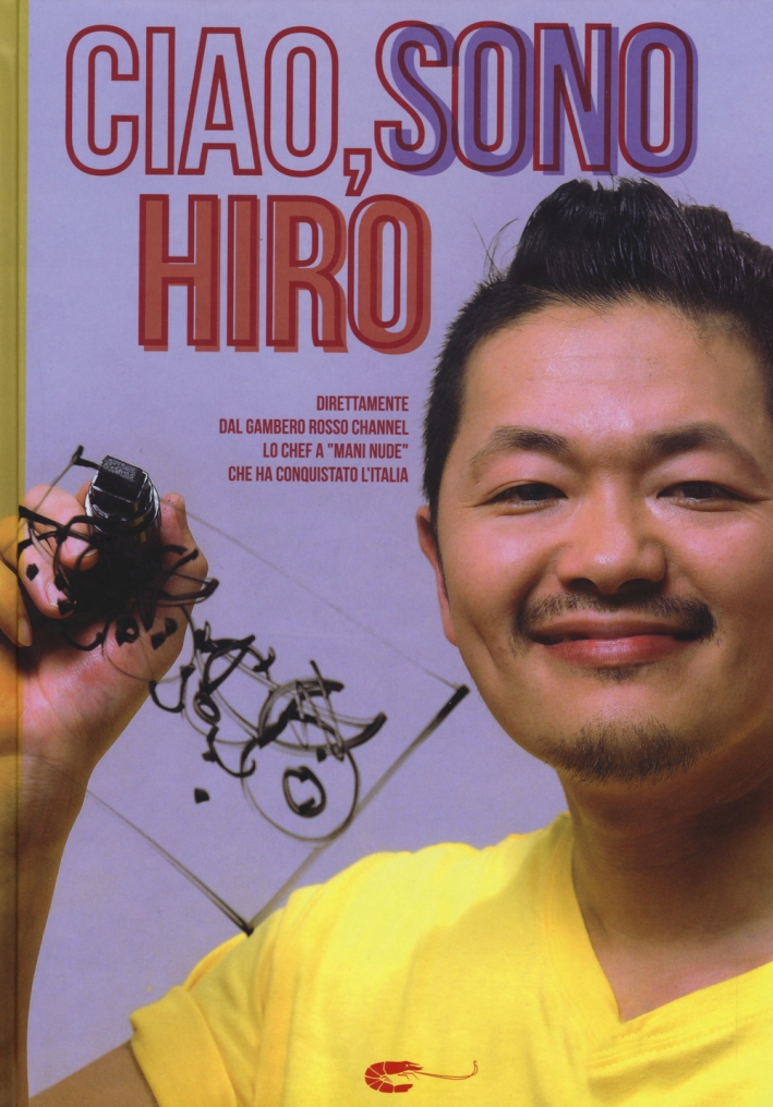 Ciao, sono Hiro. Ediz. illustrata Ciao, sono Hiro. Ediz. illustrata