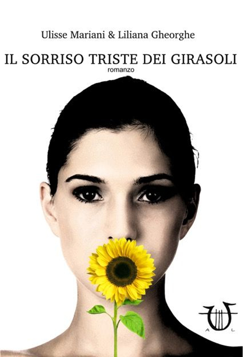 Il sorriso triste dei girasoli Il sorriso triste dei girasoli