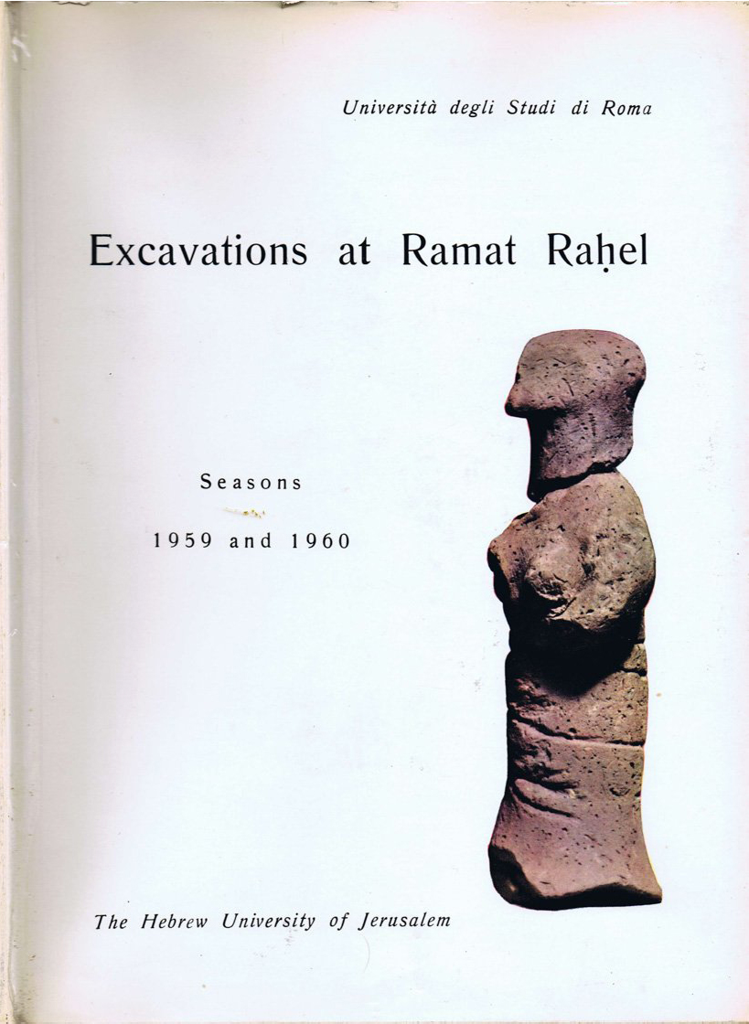 Excavations at Ramat Rahel.   Seansons 1959 and 1960