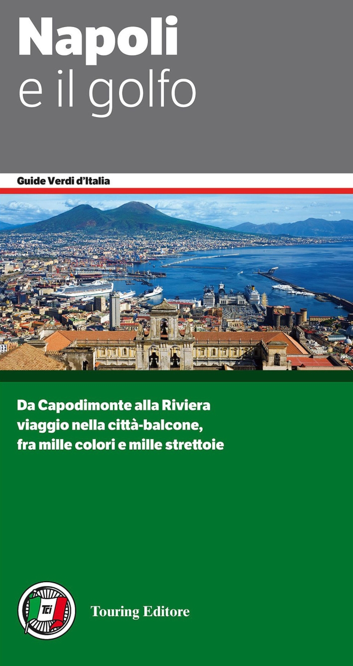 Napoli e il golfo Napoli e il golfo